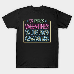 V Is For Video Games Neon Sign Funny Valentines Day Gamer T-Shirt